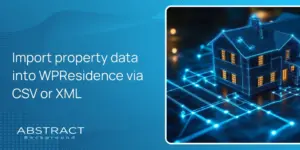 Import property data into WPResidence via CSV or XML