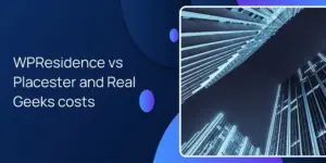 WPResidence vs Placester and Real Geeks costs