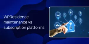 WPResidence maintenance vs subscription platforms