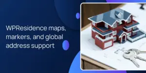 WPResidence maps, markers, and global address support