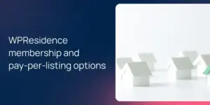 WPResidence membership and pay-per-listing options
