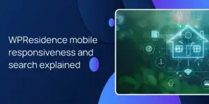WPResidence mobile responsiveness and search explained