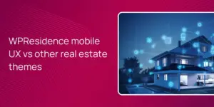 WPResidence mobile UX vs other real estate themes