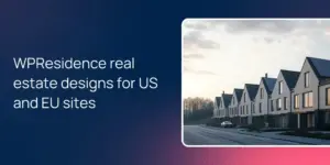 WPResidence real estate designs for US and EU sites