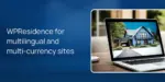 WPResidence for multilingual and multi-currency sites