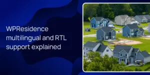 WPResidence multilingual and RTL support explained
