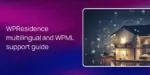 WPResidence multilingual and WPML support guide
