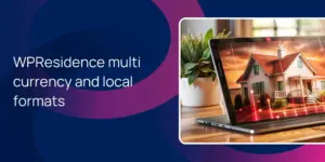 WPResidence multi currency and local formats