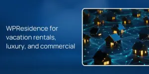 WPResidence for vacation rentals, luxury, and commercial
