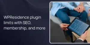 WPResidence plugin limits with SEO, membership, and more