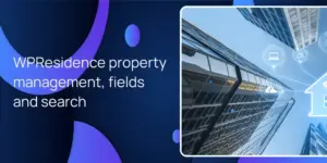 WPResidence property management, fields and search