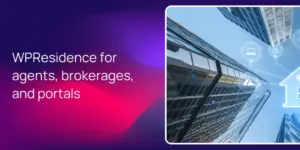 WPResidence for agents, brokerages, and portals