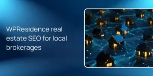 WPResidence real estate SEO for local brokerages
