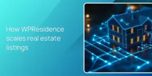 How WPResidence scales real estate listings