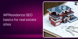 WPResidence SEO basics for real estate sites