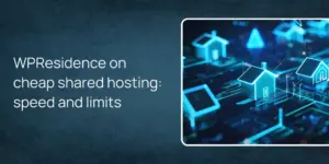 WPResidence on cheap shared hosting: speed and limits