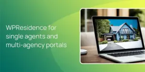 WPResidence for single agents and multi‑agency portals