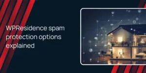 WPResidence spam protection options explained