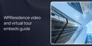 WPResidence video and virtual tour embeds guide