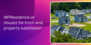 WPResidence vs Houzez for front-end property submission