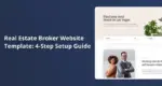 Real Estate Broker Website Template_ 4-Step Setup Guide