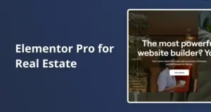 Elementor Pro for Real Estate_ What It Can & Can't Do